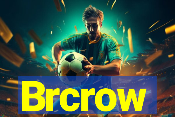 Brcrow