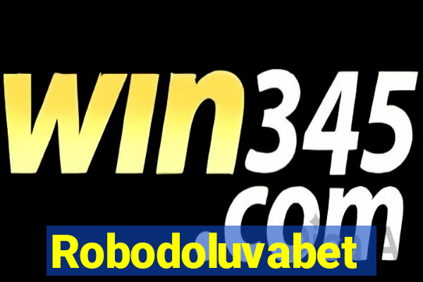 Robodoluvabet