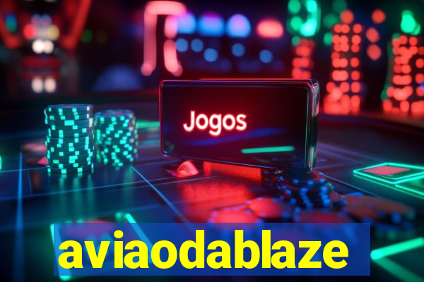 aviaodablaze