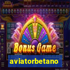 aviatorbetano