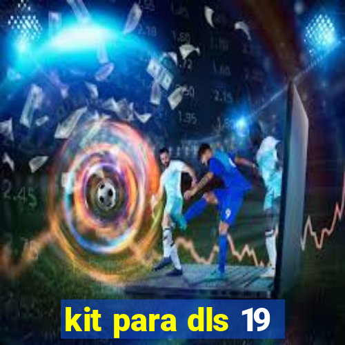 kit para dls 19