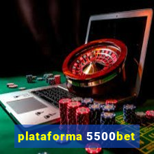 plataforma 5500bet