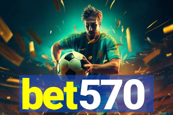 bet570