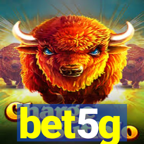 bet5g