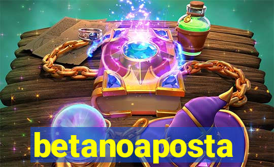 betanoaposta