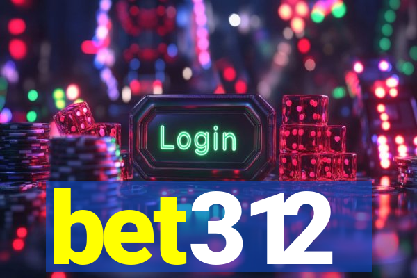 bet312