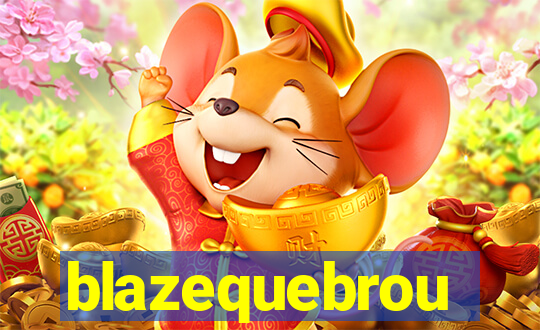 blazequebrou