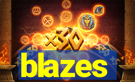 blazes