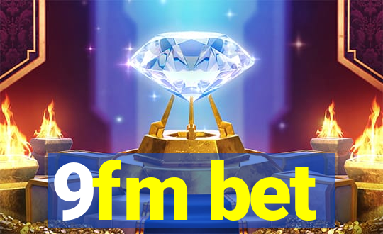 9fm bet