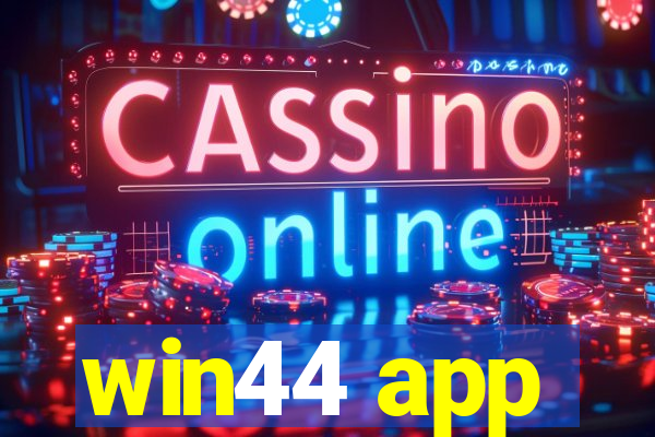 win44 app