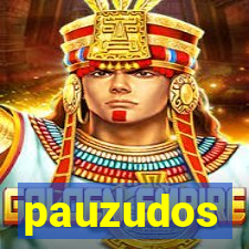 pauzudos