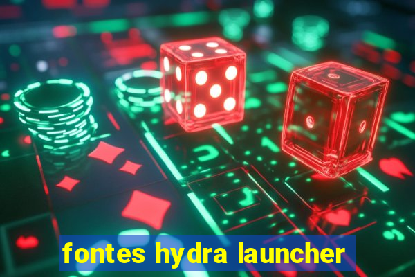 fontes hydra launcher