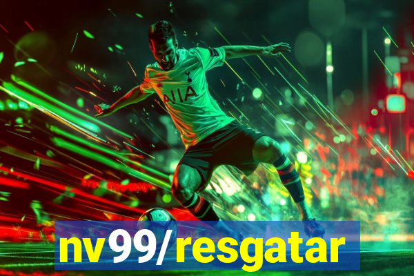 nv99/resgatar