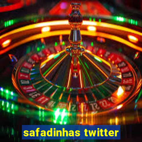 safadinhas twitter