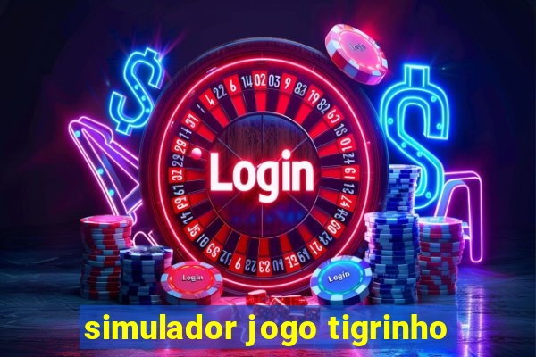 simulador jogo tigrinho