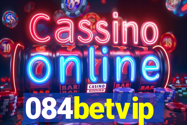 084betvip