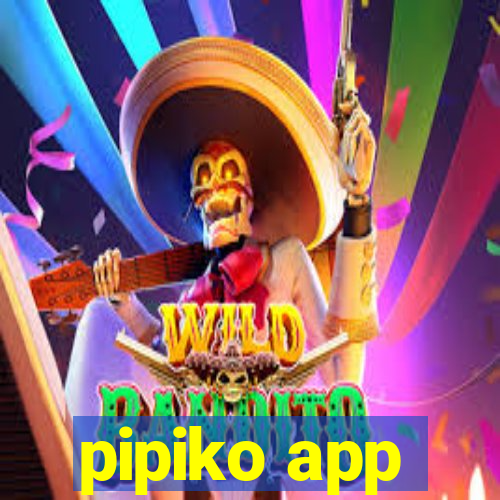 pipiko app