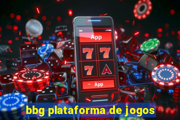 bbg plataforma de jogos