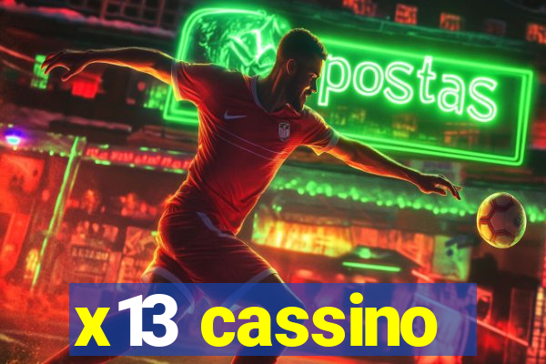 x13 cassino