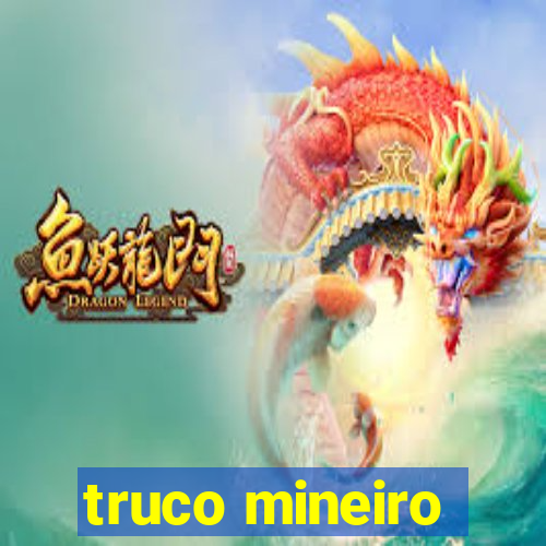 truco mineiro