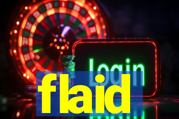 flaid