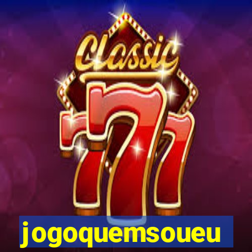 jogoquemsoueu