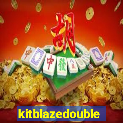 kitblazedouble