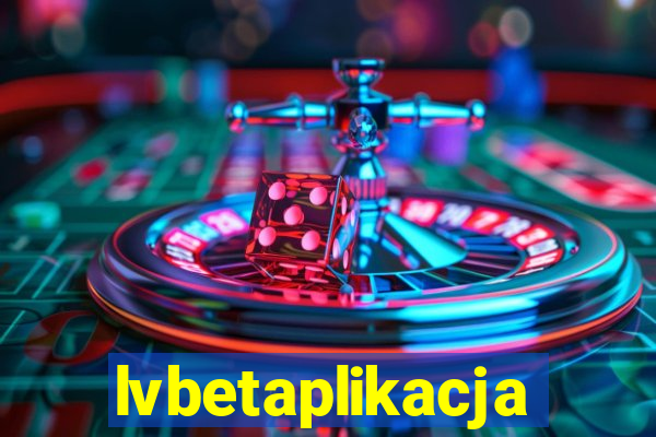 lvbetaplikacja