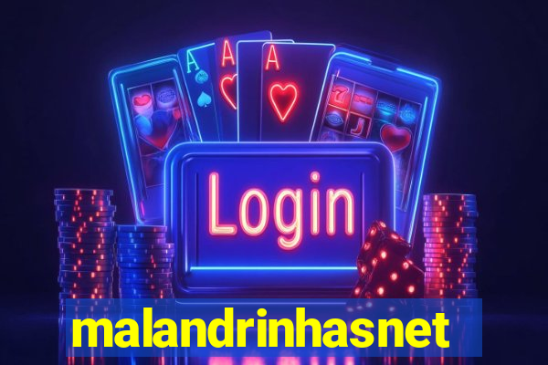 malandrinhasnet