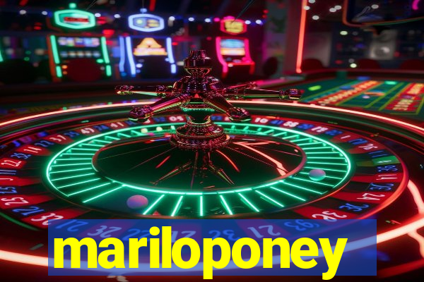 mariloponey