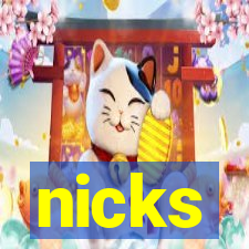 nicks