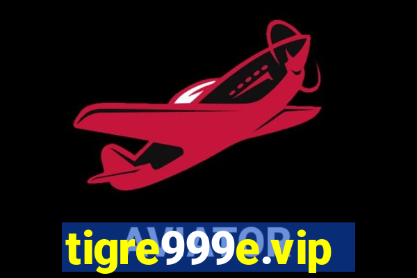 tigre999e.vip