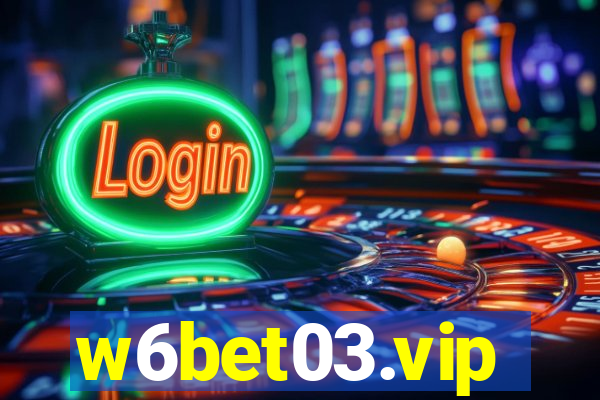 w6bet03.vip