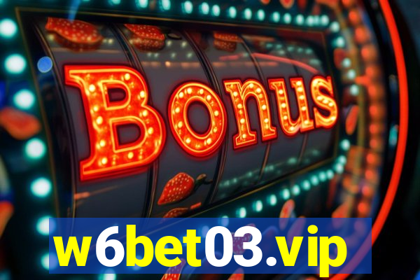 w6bet03.vip