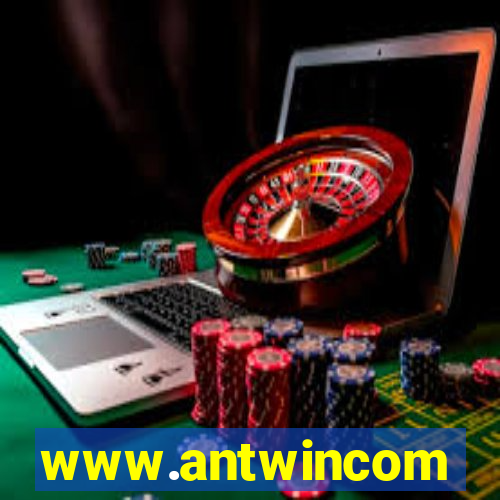 www.antwincom